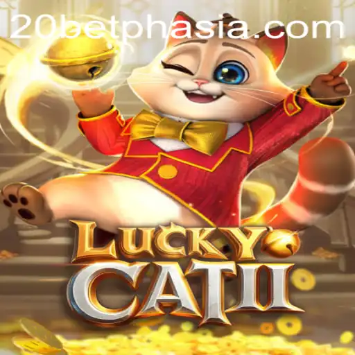 Introducing LuckyCatII: Navigate the Thrills of 20Bet Asia