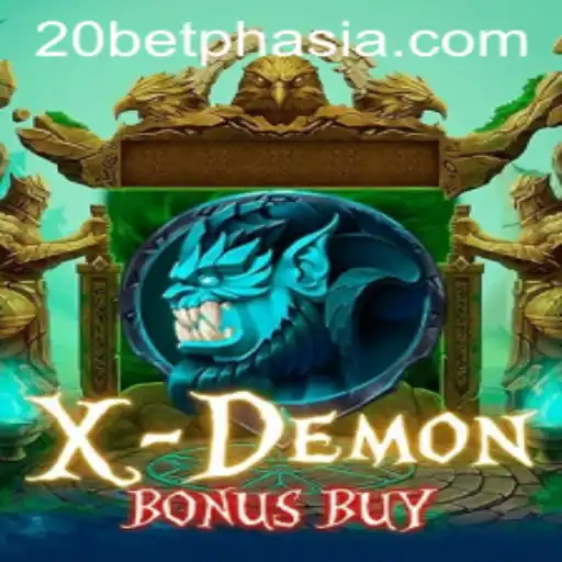 Unveiling the Thrills of XDemonBonusBuy at 20Bet Asia